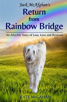 Paperback Jack McAfghan's Return from Rainbow Bridge Book