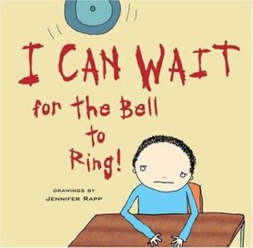 Hardcover I Can Wait for the Bell to Ring! Book
