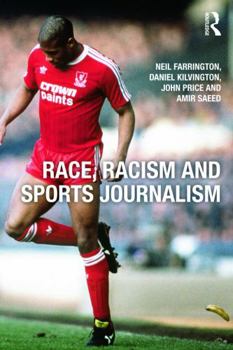 Paperback Race, Racism and Sports Journalism Book