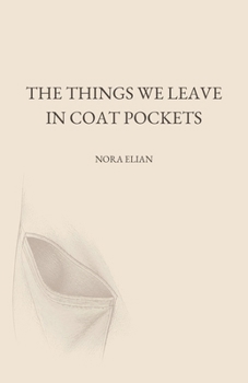 Paperback The Things We Leave in Coat Pockets Book