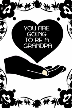 You are going to be a grandpa: notebook lined