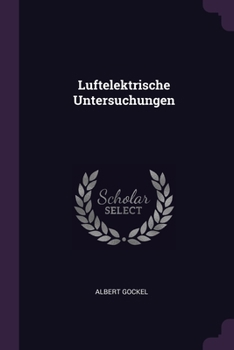 Paperback Luftelektrische Untersuchungen Book