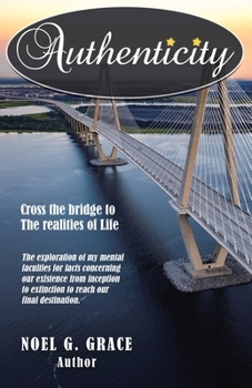 Paperback Authenticity: Cross the Bridge to the Realities of Life Book