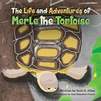 Paperback The Life and Adventures of Merle the Tortoise Book