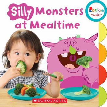 Board book Silly Monsters at Mealtime (Rookie Toddler) Book
