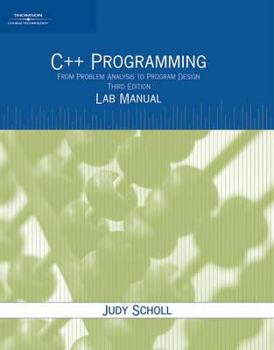 Paperback Lab Manual: C++ Programming: From Problem Analysis to Program Design Book
