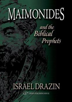 Hardcover Maimonides and the Biblical Prophets Book