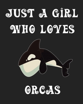 Paperback Just A Girl Who Loves Orcas: The Complete Gratitude Journal Planner And More 386 Pages Notebook Black Print 193 Days 8"x10" Thick Book