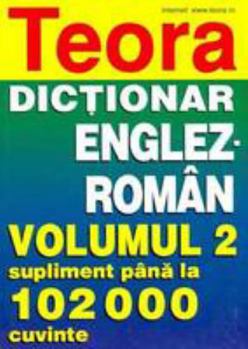 Hardcover Teora English-Romanian Dictionary: Supplement v. 2 Book