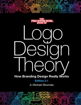 Paperback Logo Design Theory: How Branding Design Really Works Book