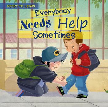 Paperback Everybody Needs Help Sometimes Book