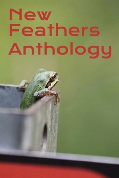 Paperback New Feathers Anthology 2025 Book