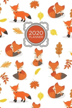 Paperback Fox Planner: 2020: Organizer and notebook: Sweet fox pattern design Book