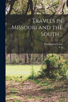 Paperback Travels in Missouri and the South .. Book