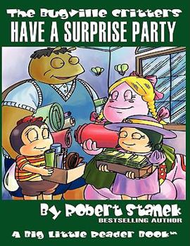 Paperback Have a Surprise Party (The Bugville Critters #13, Lass Ladybug's Adventures Series) Book