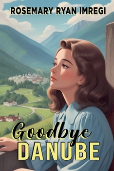 Paperback Goodbye Danube Book
