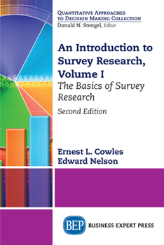 Paperback An Introduction to Survey Research, Volume I: The Basics of Survey Research Book