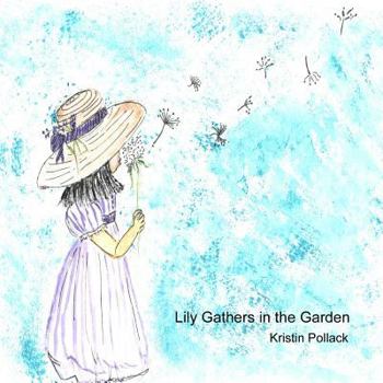 Paperback Lily Gathers in the Garden Book