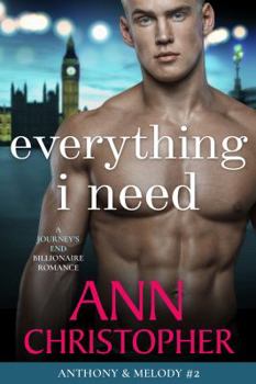 Paperback Everything I Need: A Journey's End Billionaire Romance (Journey's End Billionaires) Book