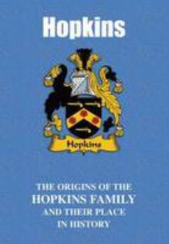 Paperback Hopkins: The Origins of the Hopkins Family and Their Place in History (Welsh Name Mini-Book) Book