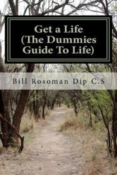 Paperback Get a Life (The Dummies Guide To Life) Book