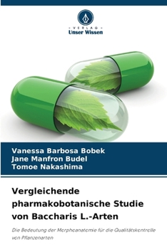 Paperback Vergleichende pharmakobotanische Studie von Baccharis L.-Arten [German] Book