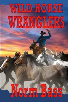Paperback Wild Horse Wranglers Book