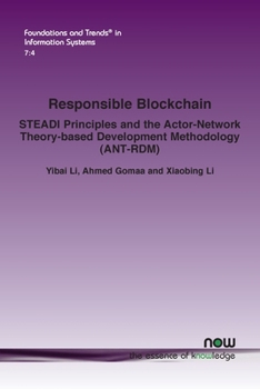 Paperback Responsible Blockchain: Steadi Principles and the Actor-Network Theory-Based Development Methodology (Ant-Rdm) Book