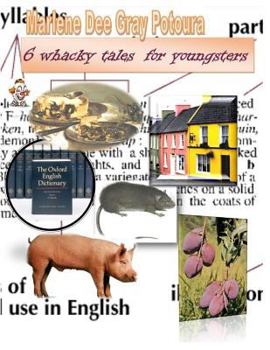 Paperback 6 Whacky Tales for Youngsters Book