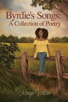 Paperback Byrdie's Songs: A Collection of Poetry Book