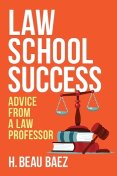 Paperback Law School Success: Advice from a Law Professor Book