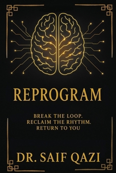 Paperback Reprogram: Break the Loop, Reclaim the Rhythm, Return to You. Book