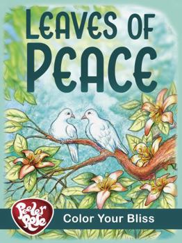 Paperback 84 Leaves of Peace Adult & Teen Coloring Book: Relaxing Animals in Nature to Color | Color Your Bliss (Peeler Rose Coloring Books) Book