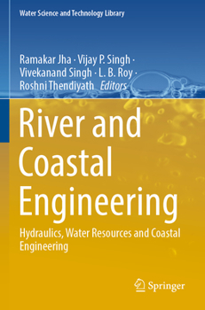 Paperback River and Coastal Engineering: Hydraulics, Water Resources and Coastal Engineering Book