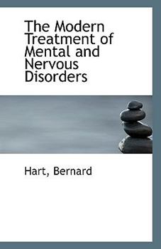 Paperback The Modern Treatment of Mental and Nervous Disorders Book