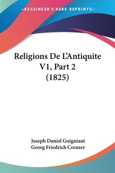 Paperback Religions De L'Antiquite V1, Part 2 (1825) [French] Book