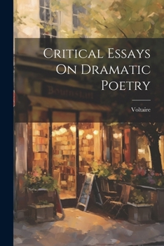 Paperback Critical Essays On Dramatic Poetry Book