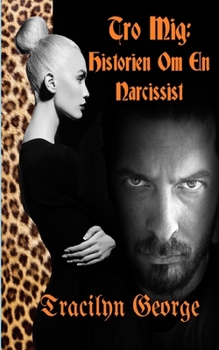 Paperback Tro Mig: Historien Om En Narcissist [Danish] Book