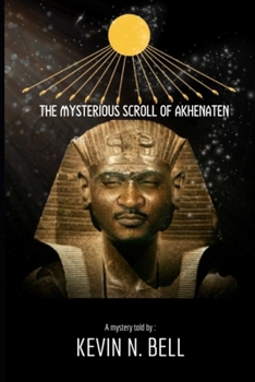 Paperback The Mysterious Scroll of Akhenaten Book