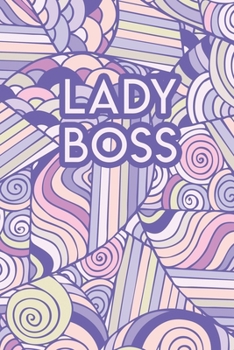 Paperback Lady Boss: 110 Blank Lined College Ruled Journal for Women Book