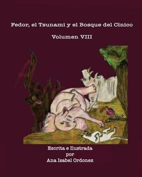 Paperback Fedor, el Tsunami y el Bosque del Cìnico: Volumen VIII [Spanish] Book