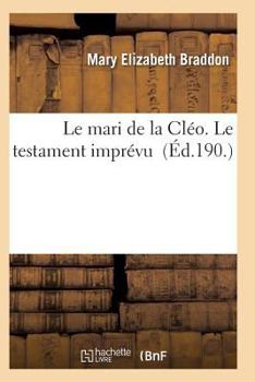 Paperback Le Mari de la Cléo. Le Testament Imprévu [French] Book