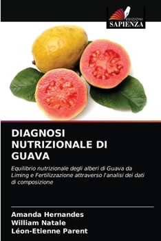 Paperback Diagnosi Nutrizionale Di Guava [Italian] Book