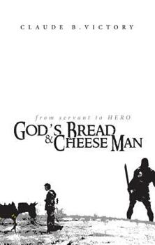 Perfect Paperback God's Bread and Cheese Man Book