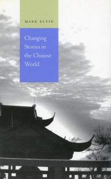 Paperback Changing Stories in the Chinese World Book