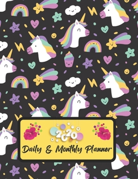 2020 Daily And Monthly Planner: Jan 1, 2020 to Dec 31, 2020 Weekly Daily & Monthly Planner + Calendar Views with Unicorn Pattern Great Planner Gift For Unicorn Lover