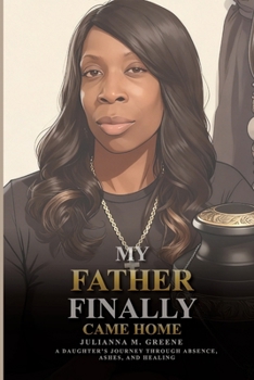 Paperback My Father Finally Came Home Book