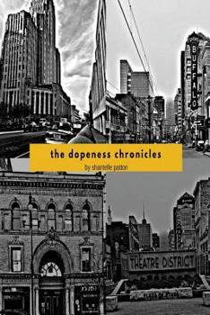 Paperback The Dopeness Chronicles Book