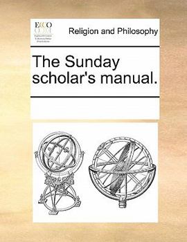 Paperback The Sunday Scholar's Manual. Book