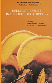 Paperback Buddhist Heresies in the Light of Orthodoxy Book